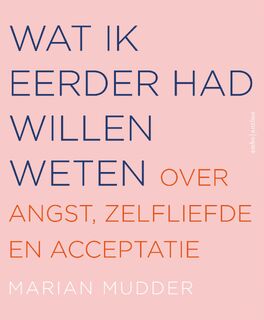 Wat ik eerder had willen weten - Marian Mudder (ISBN 9789026343261)