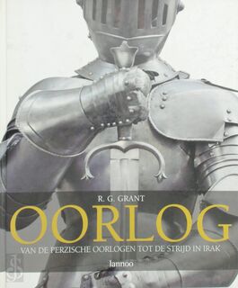 Oorlog - Van de Perzische oorlogen tot de strijd in Irak - R. G. Grant (ISBN 9789020966251)