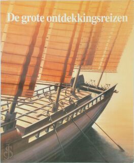 De grote ontdekkingsreizen - Jan van Gestel, Marthe C. Philipse, Time-Life Books (ISBN 9789053901939)