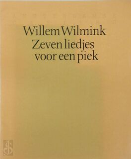 Zeven liedjes voor een piek - Willem Wilmink (ISBN 9789061870128)