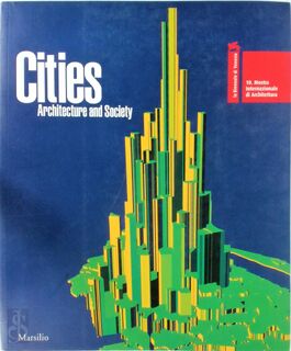 Cities: Architecture and Society 2 vol. - Richard Burdett, Francesca Del Puglia (ISBN 9788831789561)
