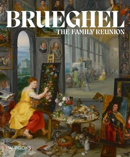 Brueghel: the family reunion - Nadia Groeneveld-Baadj e.a. (ISBN 9789462585720)