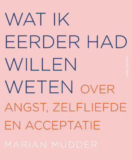 Wat ik eerder had willen weten - Marian Mudder (ISBN 9789026357831)