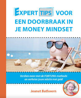 Experttips voor een Doorbraak in je Money Mindset - Jeanet Bathoorn (ISBN 9789492926111)