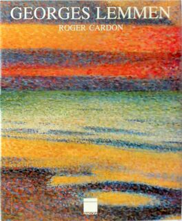 Georges Lemmen, 1865-1916 - Roger Cardon (ISBN 9789053250020)