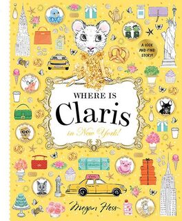 Where is Claris in New York! - Megan Hess (ISBN 9781760504960)
