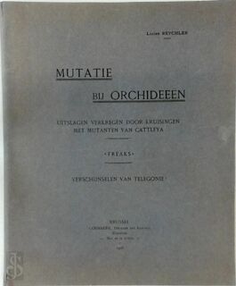 Mutatie bij Orchideeën - Lucien Reychler