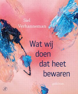 Wat wij doen dat heet bewaren - Siel Verhanneman (ISBN 9789029552233)
