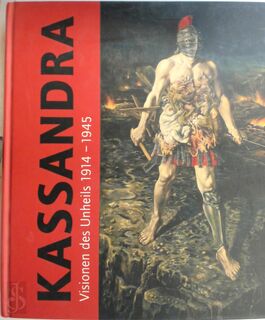 Kassandra . Visionen des Unheils 1914 - 1945 - Stefanie Heckmann, Hans Ottomeyer (ISBN 9783861021537)