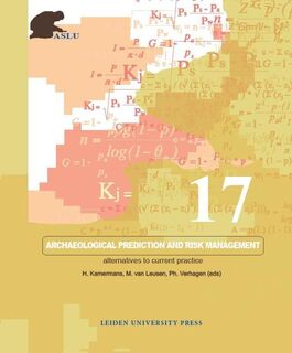 Archaeological Prediction and Risk Management (ISBN 9789087280673)
