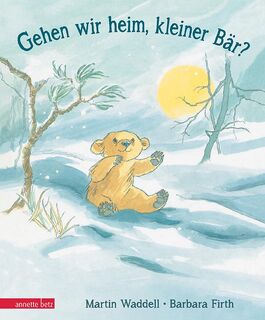 Gehen wir heim, kleiner Bär - Martin Waddell (ISBN 9783219116601)