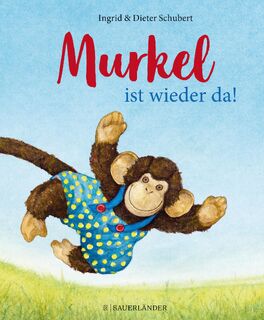 Murkel ist wieder da - Ingrid Schubert, Dieter Schubert (ISBN 9783737358439)
