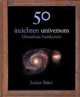 50 inzichten universum - J. Baker (ISBN 9789085710691)