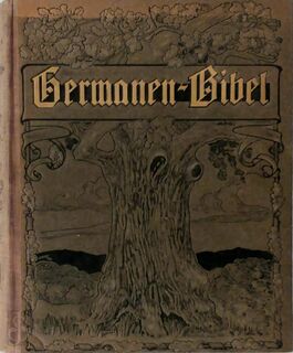 Germanen - Bibel - Wilhelm Schwaner