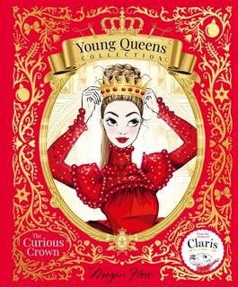 The Curious Crown - Megan Hess (ISBN 9781761212673)