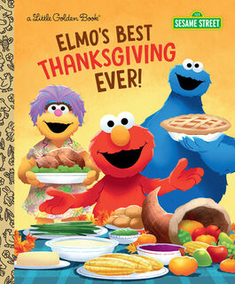 Shepherd, J: Elmo's Best Thanksgiving Ever! (Sesame Street) - Jodie Shepherd (ISBN 9780593483114)