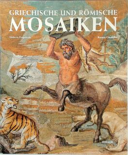 Griechische und Römische Mosaiken - Umberto Pappalardo (ISBN 9783777437910)