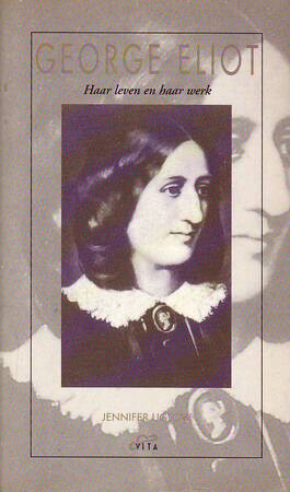 George Eliot - Jennifer Uglow, Ank van Wijngaarden