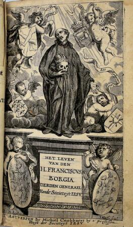 Het leven van de H. Franciscus Borgia - Philippus Franciscus Taisne
