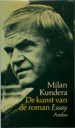 De kunst van de roman - Milan Kundera, Ernst van Altena De kunst van de roman - Milan Kundera, Ernst van Altena