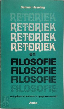 Retoriek en filosofie - Samuel Ijsseling Retoriek en filosofie - Samuel Ijsseling