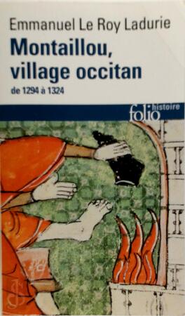 Montaillou village occitan - Emmanuel Le Roy Ladurie Montaillou village occitan - Emmanuel Le Roy Ladurie