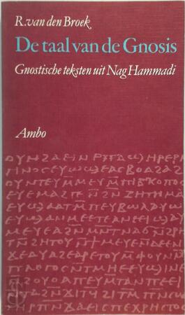 De taal van de Gnosis - R. van Den Broek De taal van de Gnosis - R. van Den Broek