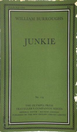 Junkie - William Burroughs Junkie - William Burroughs