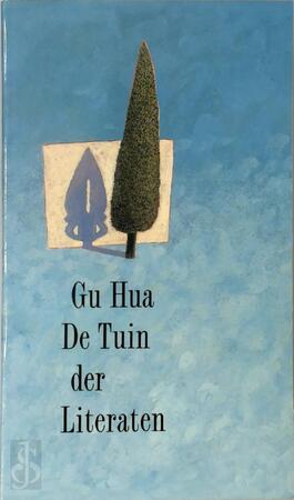 De tuin der literaten - Gu (hua.), Marc van der Meer