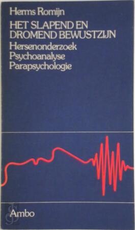 Het slapend en dromend bewustzijn - Herms Romijn