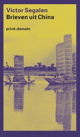 Brieven uit China - Victor Segalen Brieven uit China - Victor Segalen