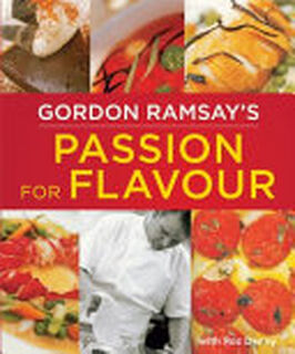 Gordon Ramsay's Passion for Flavour - Gordon Ramsay, Roz Denny (ISBN 9780753726815)