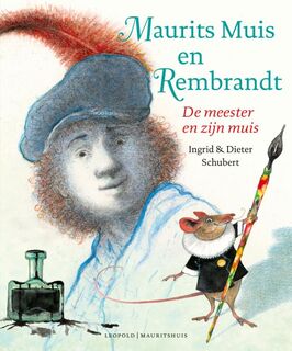 Maurits Muis en Rembrandt - Dieter Schubert (ISBN 9789025876968)