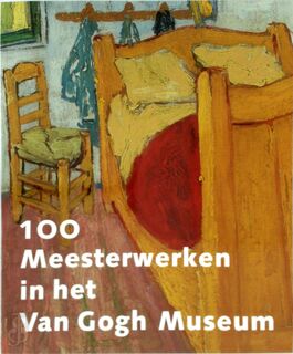 100 Meesterwerken uit het Van Gogh Museum - J. Leighton (ISBN 9789063140120)
