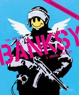 Visual protest : the art of banksy - Gianni Mercurio (ISBN 9783791386065)