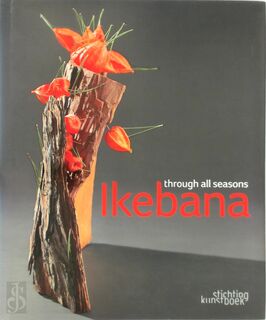 Ikebana through all seasons - Mit Ingelaere-Brandt (ISBN 9789058563675)