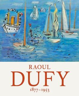 Raoul Dufy 1877-1953 - Fred Leeman, Jan Rudolph de Lorm, Shirley Reiff Howarth (ISBN 9789068686678)