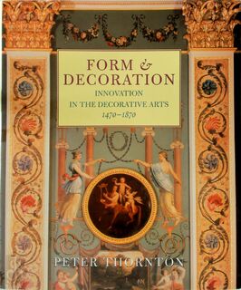 Form and Decoration - Peter Hornton (ISBN 9780810933408)