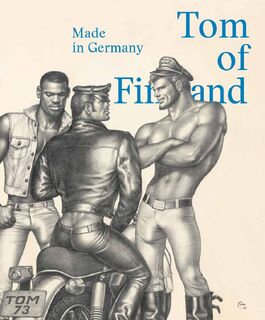 Tom of Finland: Made in Germany (ISBN 9788857244259)