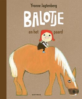 Balotje en het paard - Yvonne Jagtenberg (ISBN 9789025776619)