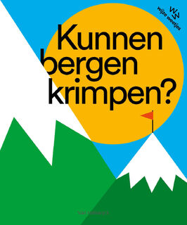 Kunnen bergen krimpen? - Katrijn De Wit (ISBN 9789463831604)