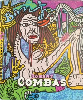 Bonjour! - Robert Combas, Philippe Dagen