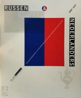 Russen en Nederlanders - Jozien J. Driessen-Van het Reve, Rijksmuseum (netherlands), Gosudarstvennyĭ muzeĭ izobrazitelʹnykh iskusstv imeni A.S. Pushkina