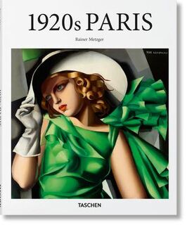 1920s Paris basismonografie - Rainer Metzger (ISBN 9783836567022)