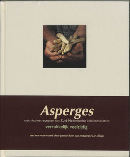Asperges - verrukkelijk veelzijdig - Unknown (ISBN 9789059641884)
