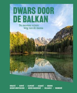 Dwars door de Balkan - Columbus Travel (ISBN 9789493338746)