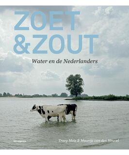 Zoet & Zout - Tracy Metz ; Maartje van Den Heuvel (ISBN 9789056628475)