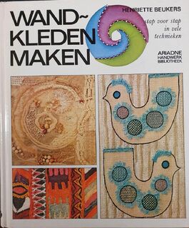Wandkleden maken - Henriëtte Beukers (ISBN 9789021020600)
