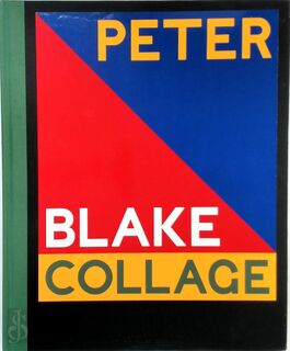 Peter Blake - Collage - Natalie Rudd, Patrick Elliott, David Hockney (ISBN 9780500971123)