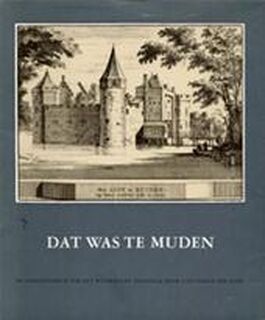 Dat was te Muden - Ton Koot